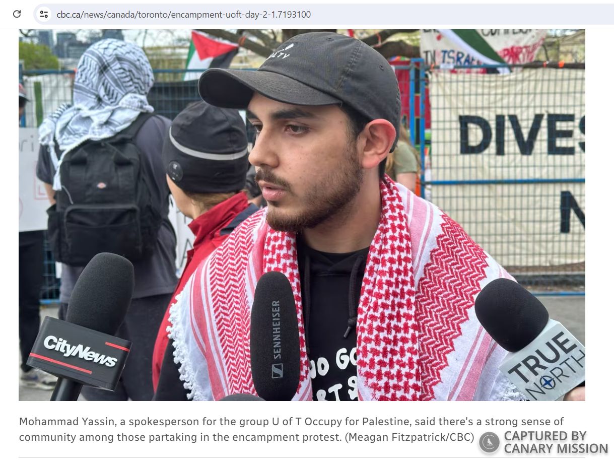 Mohammad Yassin, University of Toronto, organized and served as a spokesperson for a pro-Hamas encampment at UofT in May 2024